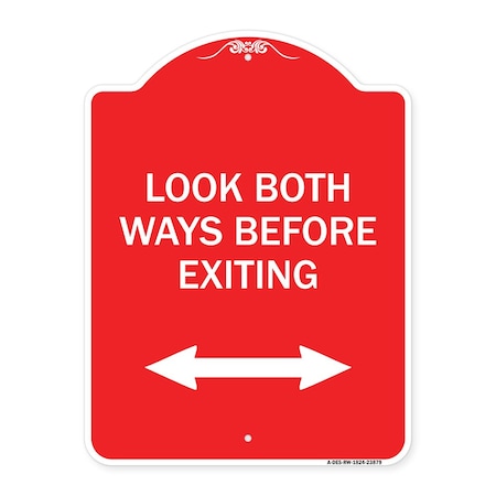 Signmission Look Both Ways Before Exiting W/ Bidirectional Arrow, Red & White Alum, 18" H, 24" L, RW-1824-23879 A-DES-RW-1824-23879